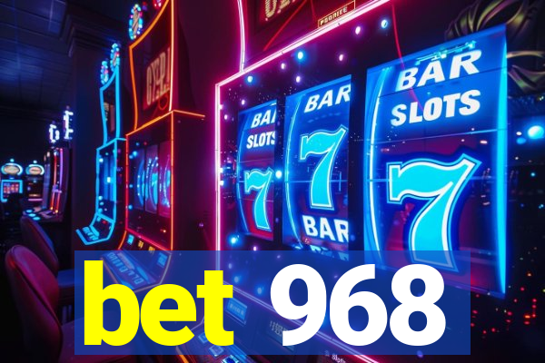 bet 968